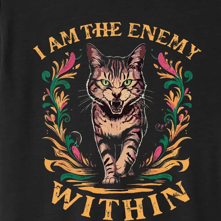 I Am The Enemy Within ChromaSoft Performance T-Shirt