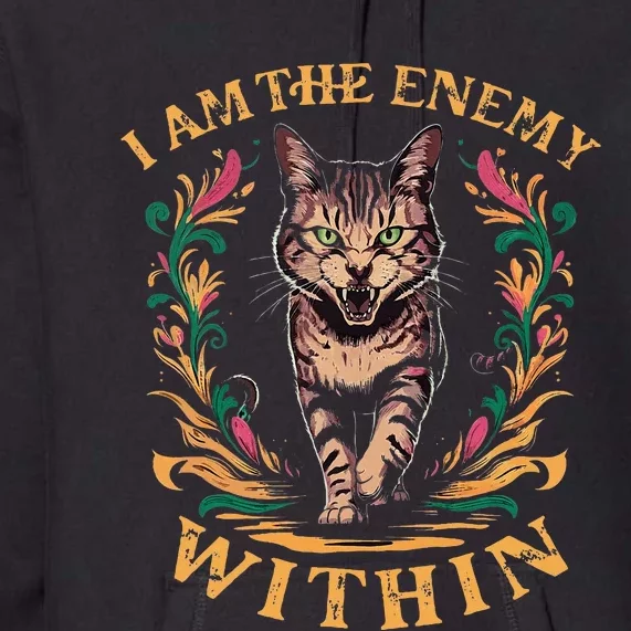 I Am The Enemy Within Premium Hoodie