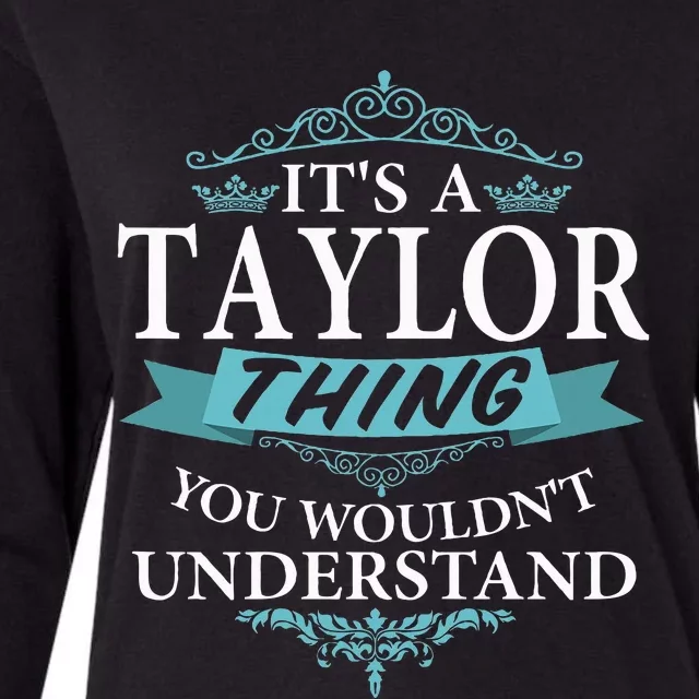 It's a T.aylor Thing You Wouldn't understand V4 Womens Cotton Relaxed Long Sleeve T-Shirt