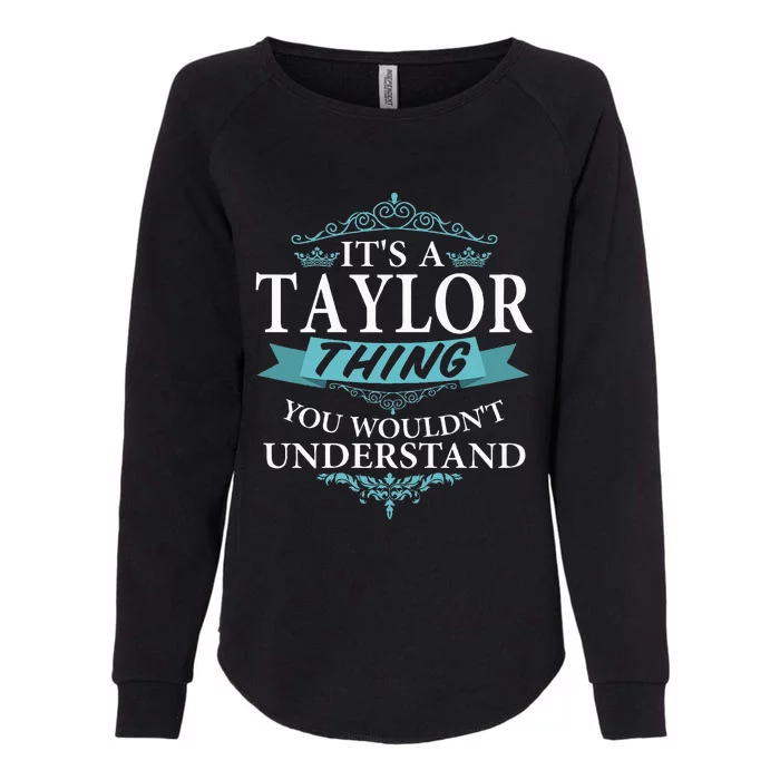 It's a T.aylor Thing You Wouldn't understand V4 Womens California Wash Sweatshirt