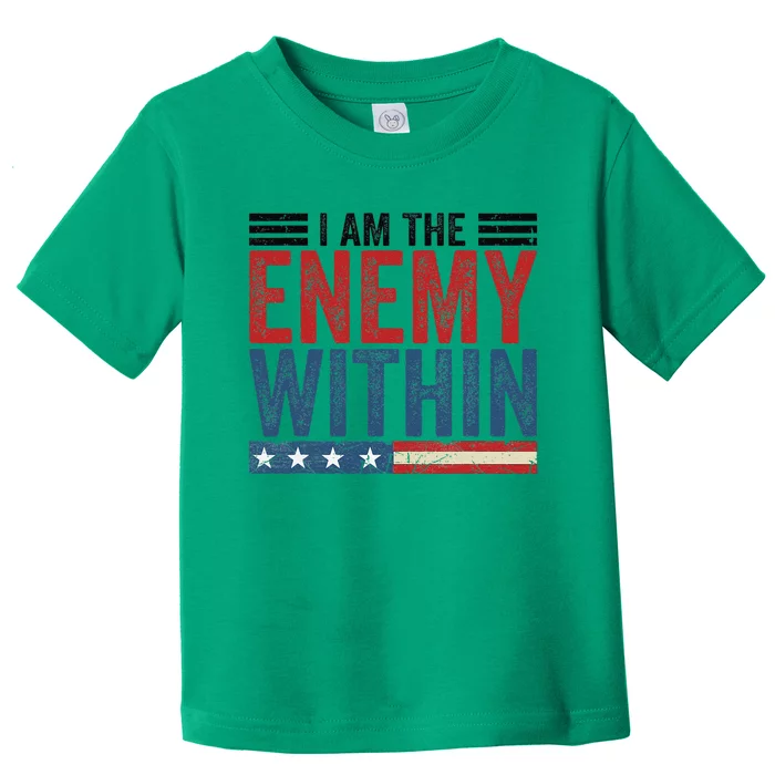 I Am The Enemy Within Pun Kamala Harris 2024 Toddler T-Shirt