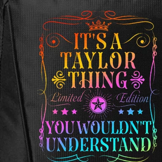 Its A Taylor Thing You WouldnT Understand City Backpack