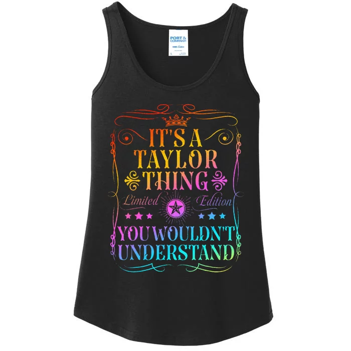 Its A Taylor Thing You WouldnT Understand Ladies Essential Tank