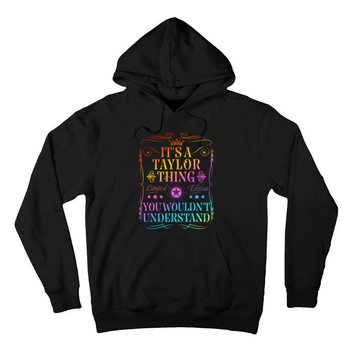 Its A Taylor Thing You WouldnT Understand Tall Hoodie