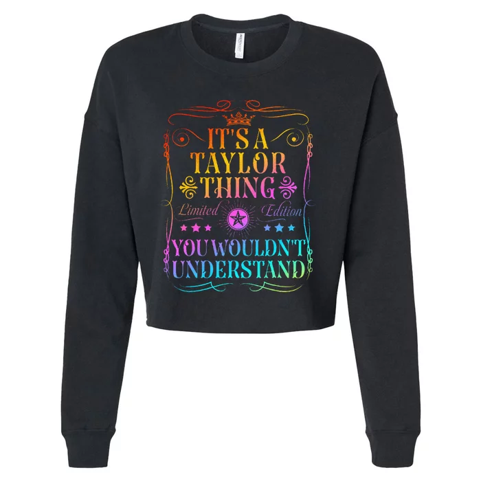 Its A Taylor Thing You WouldnT Understand Cropped Pullover Crew