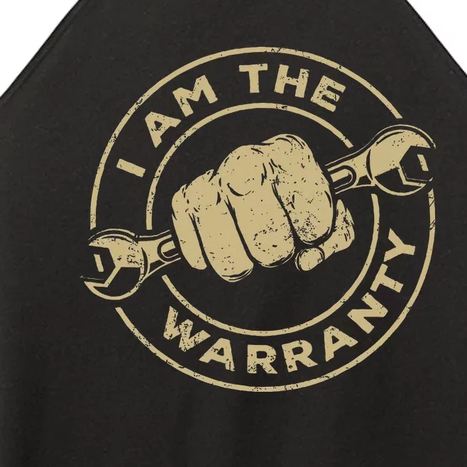 I Am The Warranty Car Lover Women’s Perfect Tri Rocker Tank