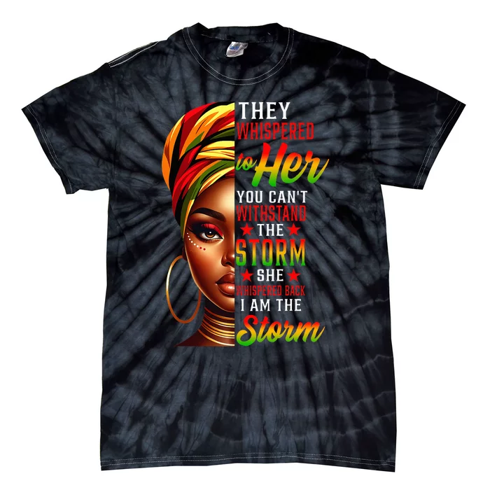 I Am The Storm Juneteenth Black History Month African Tie-Dye T-Shirt