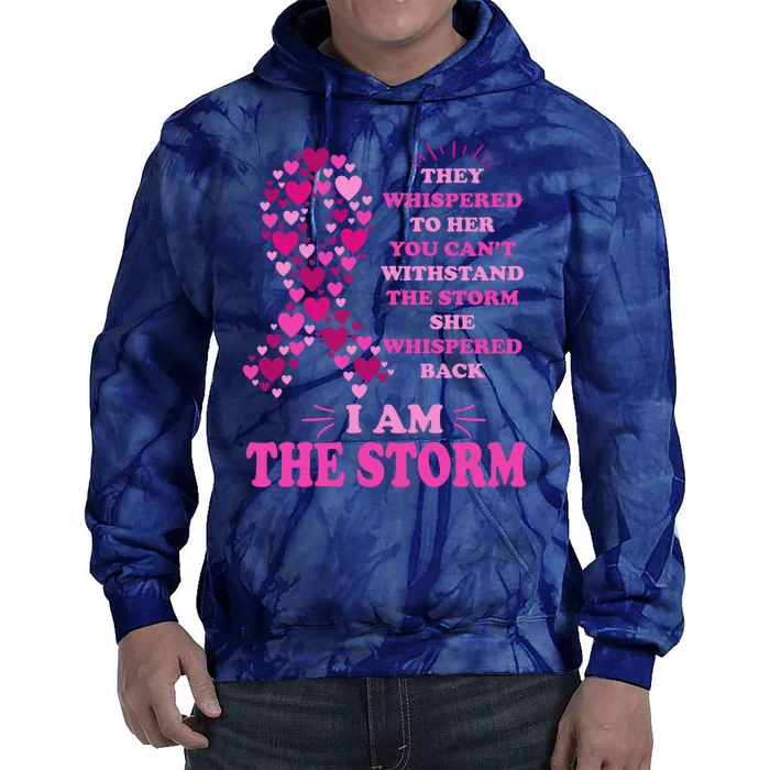 I Am The Storm Quote Breast Cancer Awareness Tie Dye Hoodie