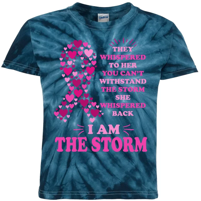 I Am The Storm Quote Breast Cancer Awareness Kids Tie-Dye T-Shirt