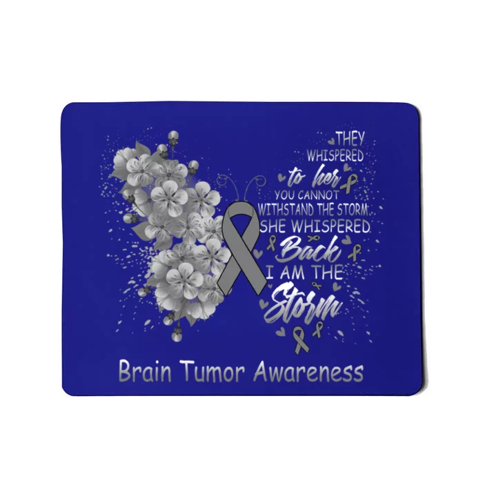 I Am The Storm Brain Tumor Awareness Butterfly Funny Gift Mousepad