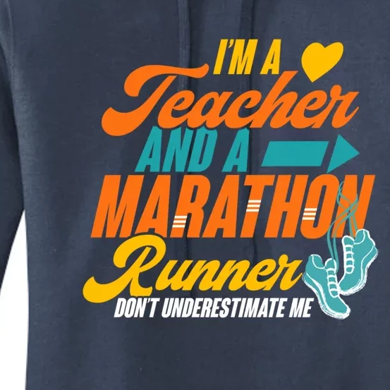 I'm A Teacher And A Marathon Runner Marathon Running Meaningful Gift Women's Pullover Hoodie