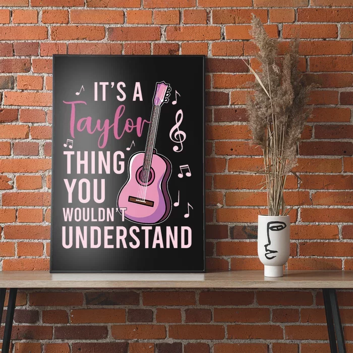 ItS A Taylor Thing You WouldnT Understand Poster