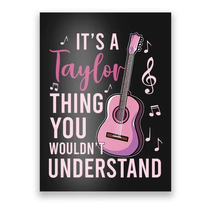 ItS A Taylor Thing You WouldnT Understand Poster