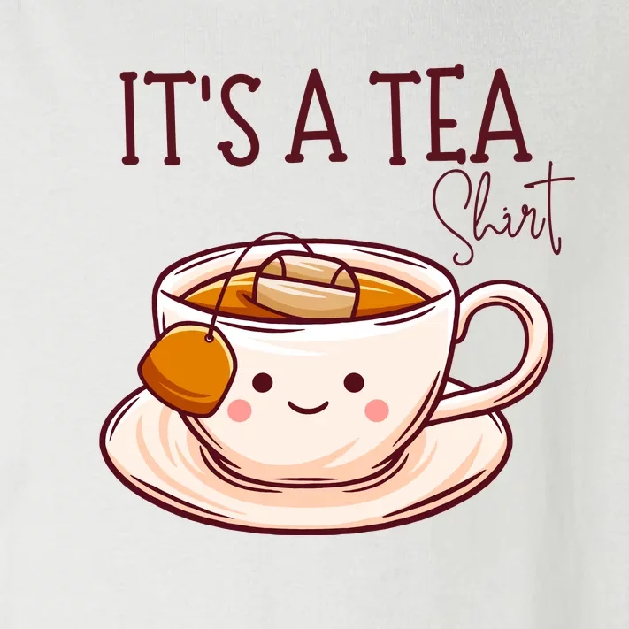 Its A Tea Tea Lover Gift Toddler Long Sleeve Shirt