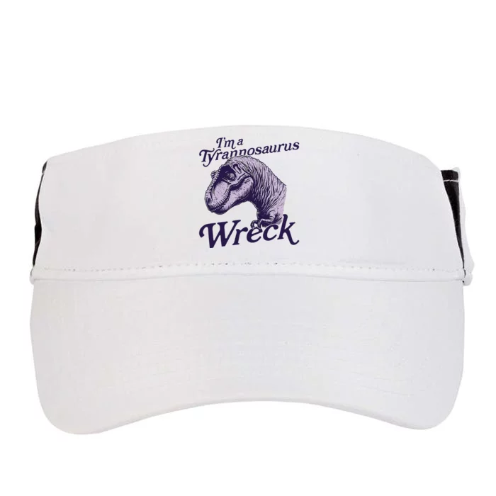 IM A Tyrannosaurus Wreck Adult Drive Performance Visor