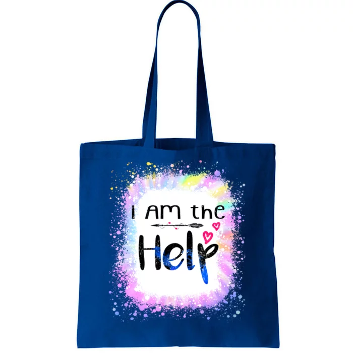 I Am The Help Bestie Couples If Lost Or Drunk Funny Tie Dye Great Gift Tote Bag