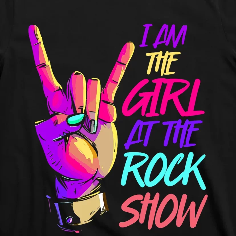 I Am The Girl At The R.O.C.K Show Retro Rock Music T-Shirt