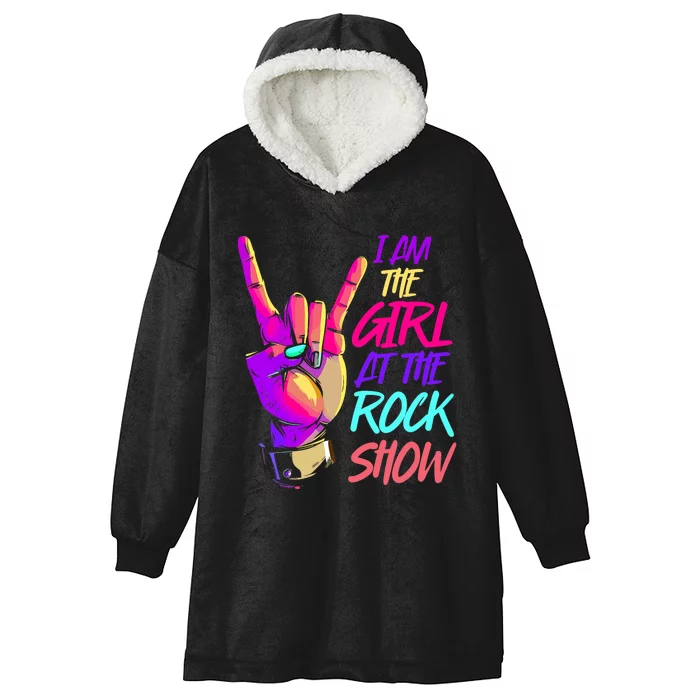 I Am The Girl At The R.O.C.K Show Retro Rock Music Hooded Wearable Blanket