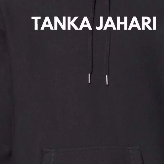 I Am Tanka Jahari Premium Hoodie