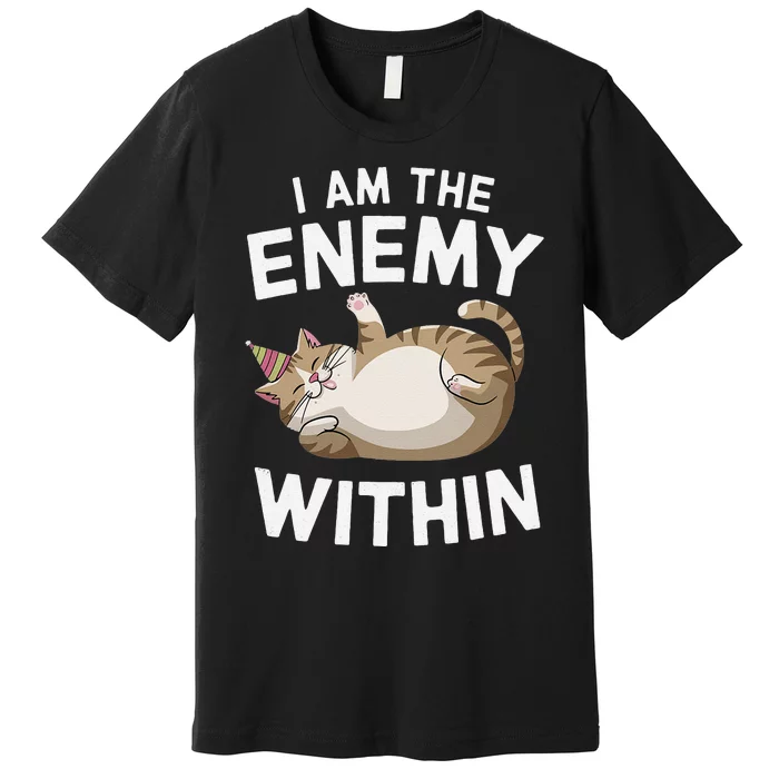 I Am The Enemy Within Premium T-Shirt