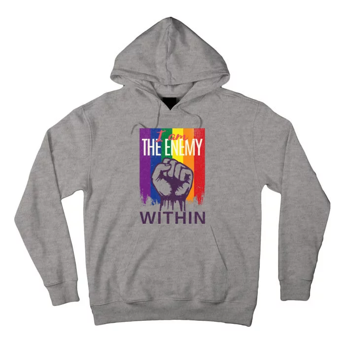 I Am The Enemy Within Lgbt Pride Gay Kamala Harris Merch Tall Hoodie