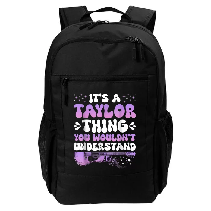 ItS A Taylor Thing You WouldnT Understand Women Girl Daily Commute Backpack