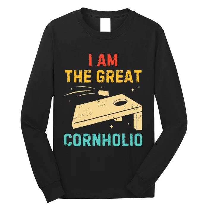 I Am The Great Cornholio Funny Bean Bag Toss Lover Long Sleeve Shirt