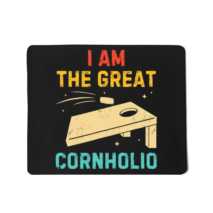 I Am The Great Cornholio Funny Bean Bag Toss Lover Mousepad