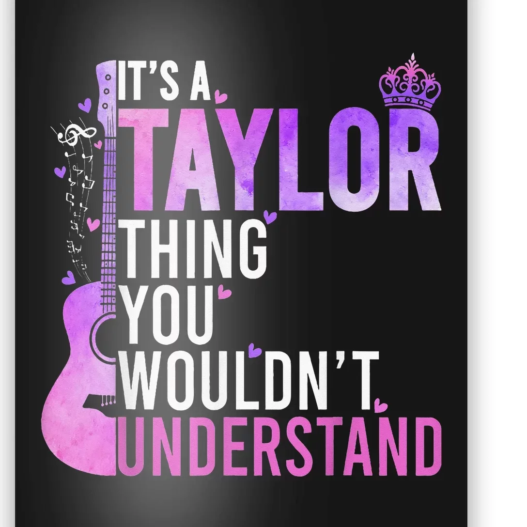 Its A Taylor Thing You Wouldnt Understand Poster