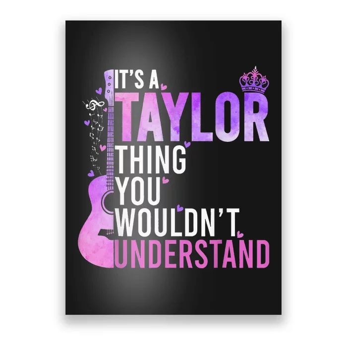 Its A Taylor Thing You Wouldnt Understand Poster