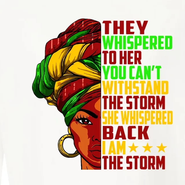 I Am The Storm Juneteenth Black History Month Cropped Pullover Crew