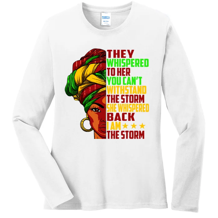 I Am The Storm Juneteenth Black History Month Ladies Long Sleeve Shirt