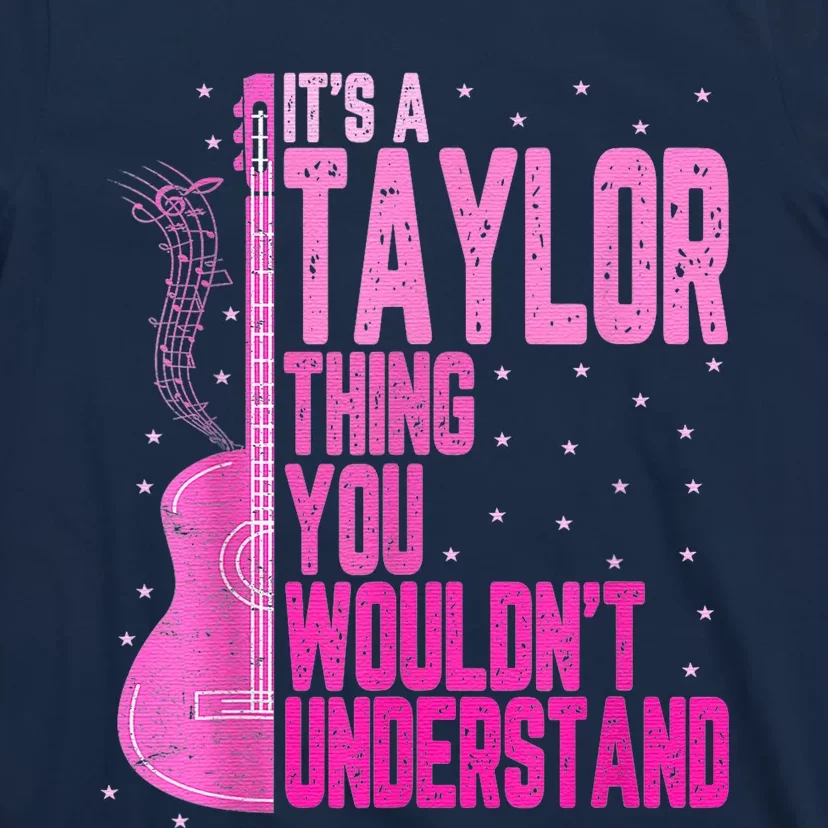 Its A TâYlor Thing You Wouldnt Understand Women Pink Guiltar T-Shirt