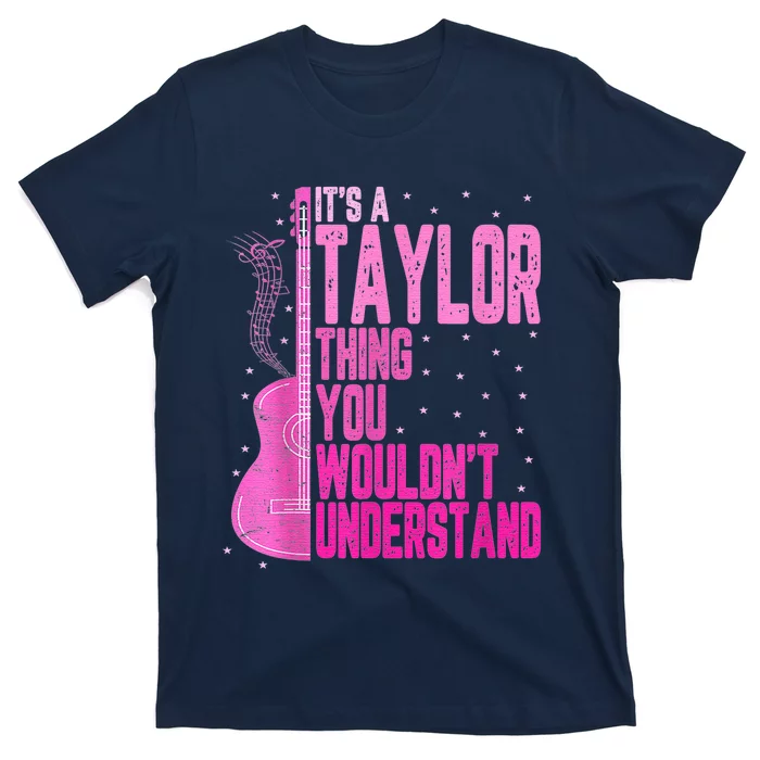 Its A TâYlor Thing You Wouldnt Understand Women Pink Guiltar T-Shirt