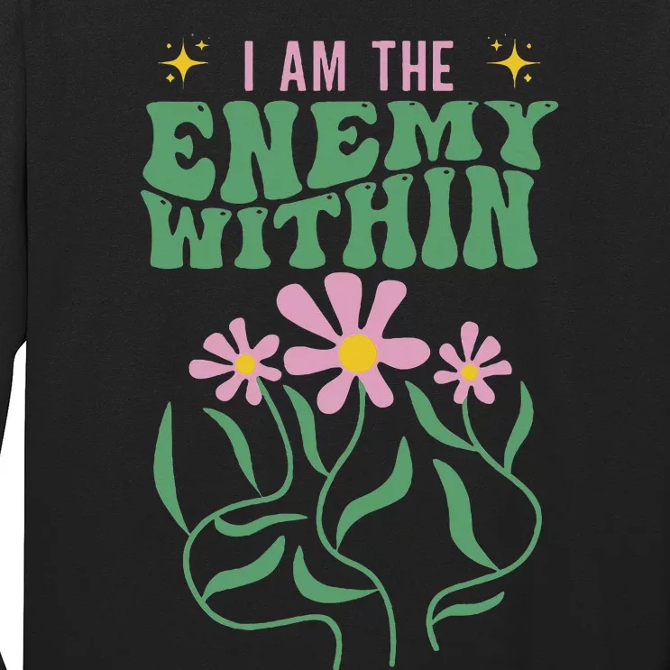 I Am The Enemy Within This Year Pun Long Sleeve Shirt