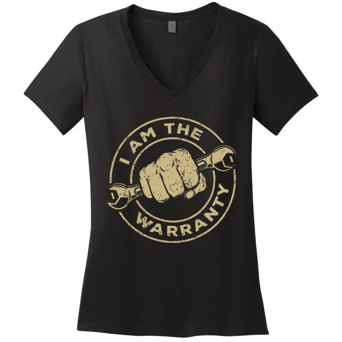 I Am The Warranty Car Lover Women's V-Neck T-Shirt