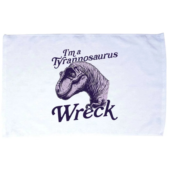 IM A Tyrannosaurus Wreck Microfiber Hand Towel