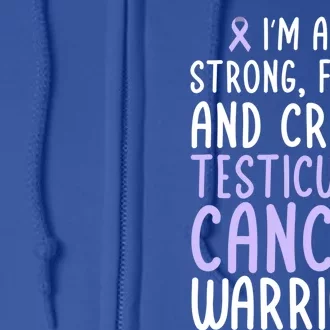 Im A Testicular Cancer Warrior! Testicular Cancer Awareness Gift Full Zip Hoodie