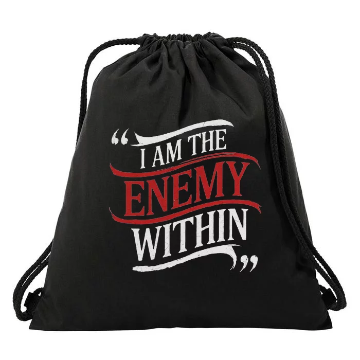 I Am The Enemy Within Drawstring Bag