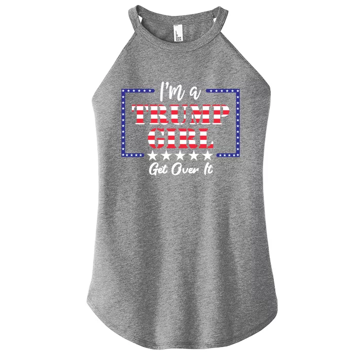 IM A Trump Get Over It Great Gift Women’s Perfect Tri Rocker Tank