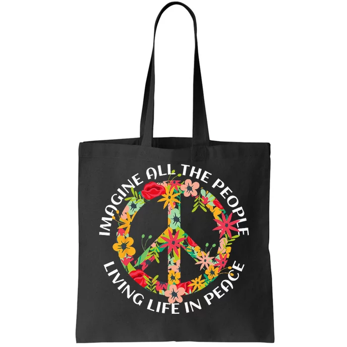 Imagine All The People Living Life In Peace Tote Bag