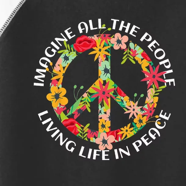 Imagine All The People Living Life In Peace Toddler Fine Jersey T-Shirt