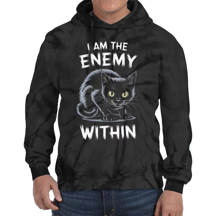 I Am The Enemy Within Tie Dye Hoodie