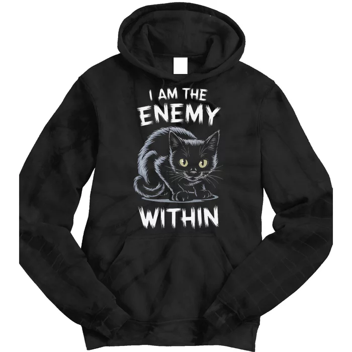 I Am The Enemy Within Tie Dye Hoodie