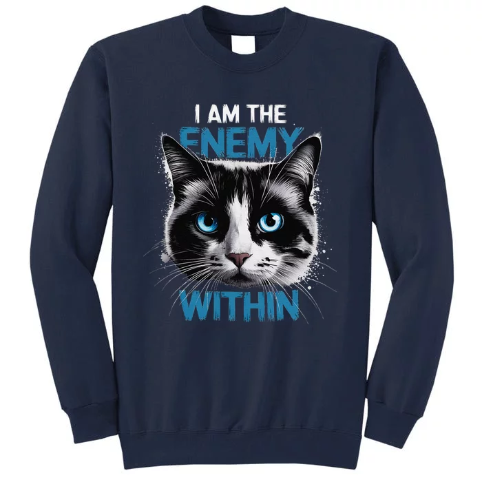 I Am The Enemy Within Tall Sweatshirt