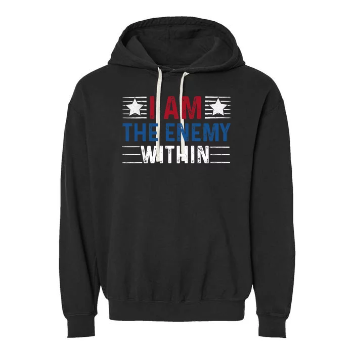 I Am The Enemy Within Garment-Dyed Fleece Hoodie