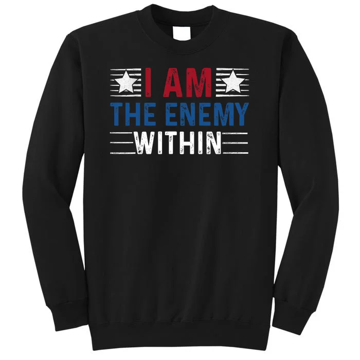 I Am The Enemy Within Sweatshirt