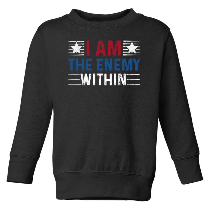 I Am The Enemy Within Toddler Sweatshirt