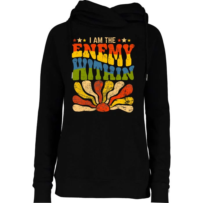 I Am The Enemy Within America Funny I Am The Enemy Within Womens Funnel Neck Pullover Hood