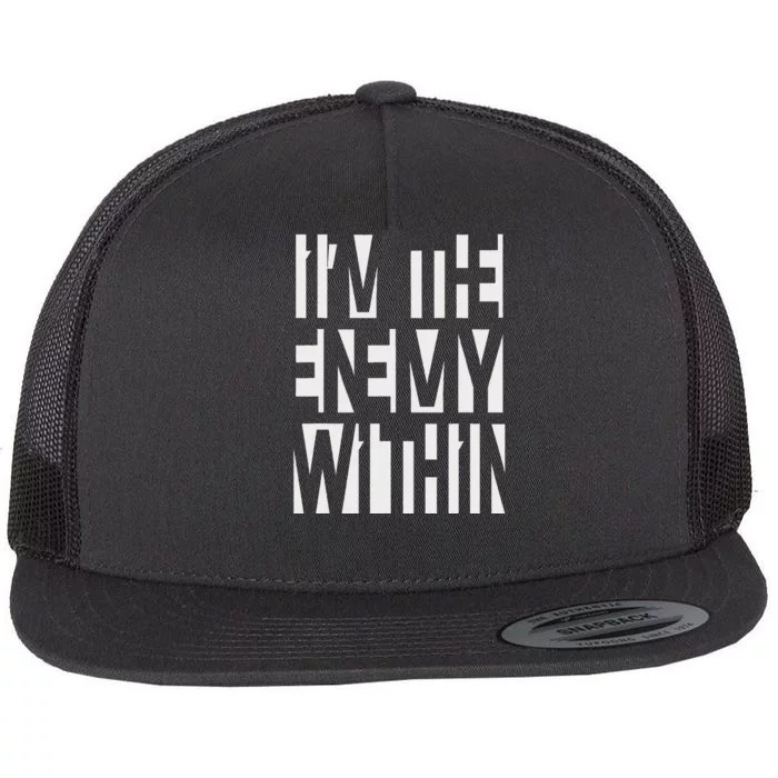 I Am The Enemy Within 2024 Harris Walz Supporters Flat Bill Trucker Hat